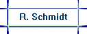 R. Schmidt